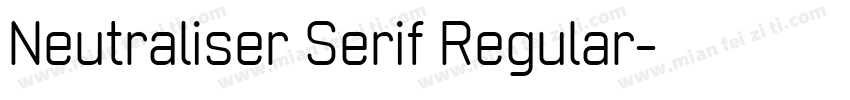Neutraliser Serif Regular字体转换